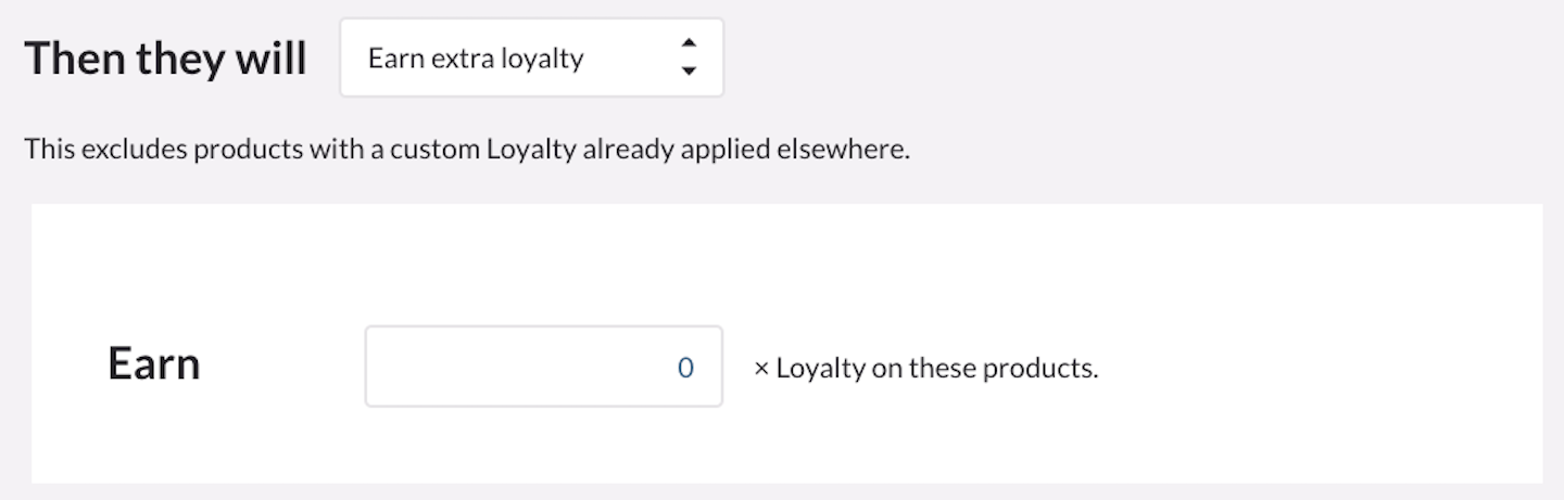 Reward section with Earn extra loyalty selected.