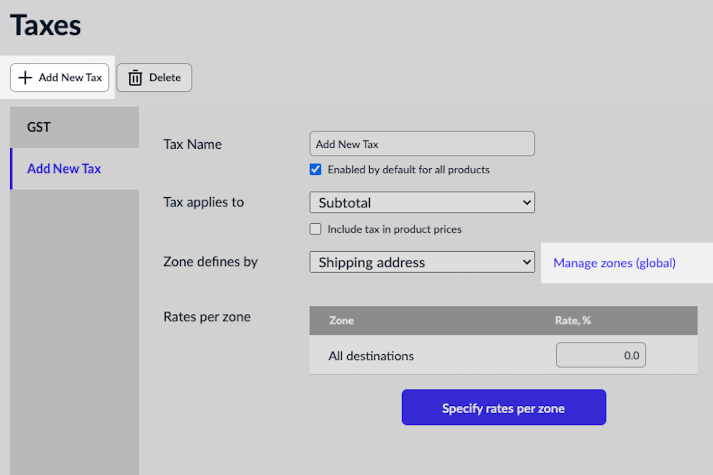 Taxes section with Add New Tax and Manage zones (global) options emphasized.