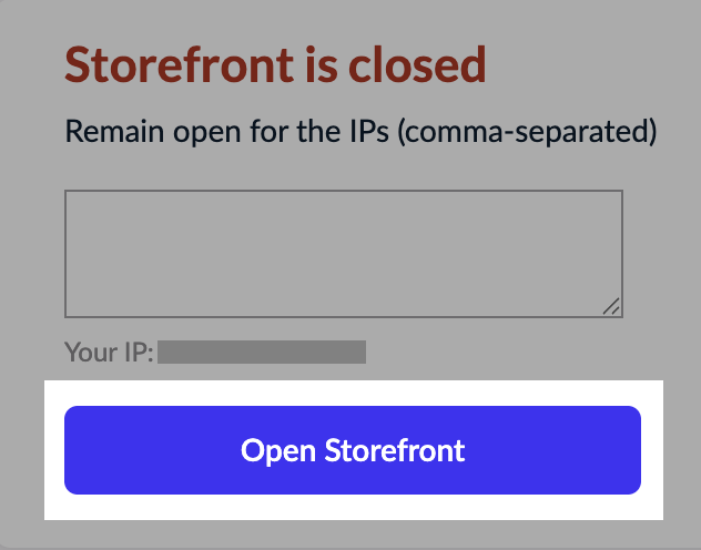 The Open Storefront button