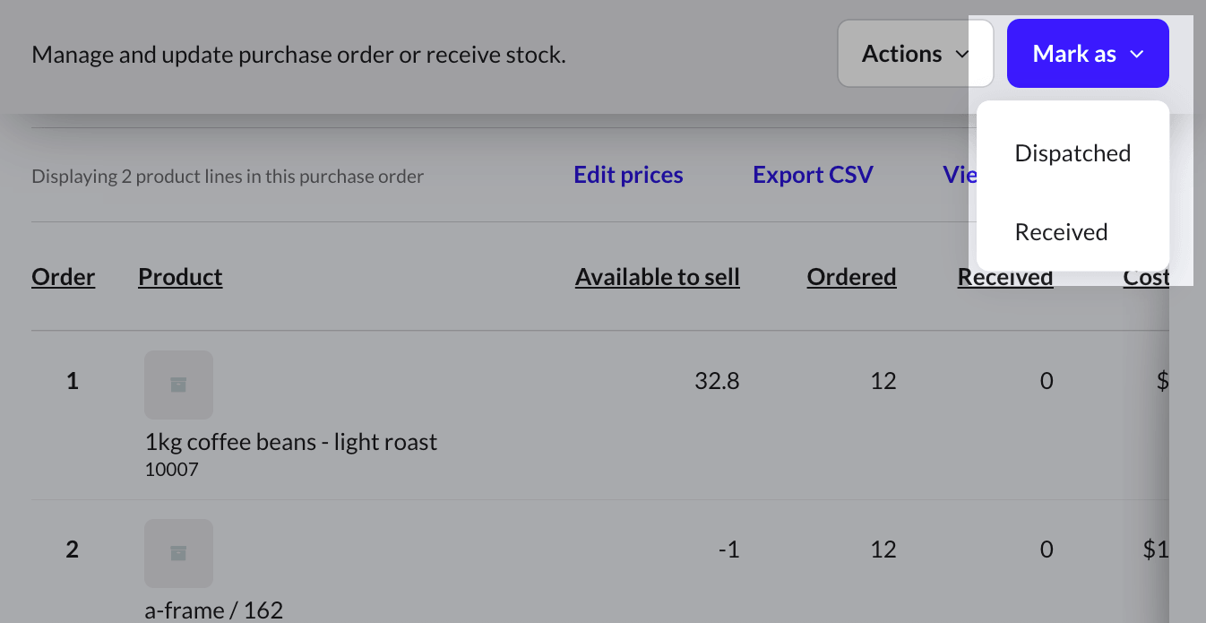 The Mark as dropdown, displaying the Dispatched and Received options.