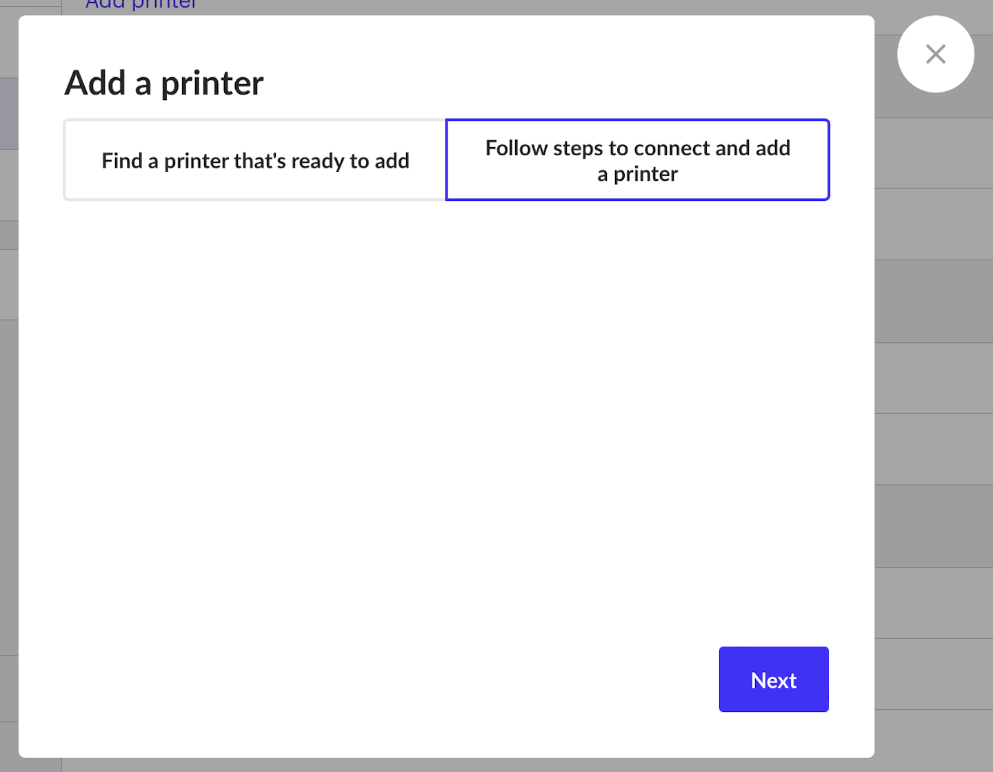 Pop-up with options to Find a printer that's ready to add or Follow steps to connect and add a printer, with Follow steps to connect and add a printer option selected.